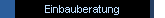 Einbauberatung