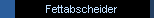 Fettabscheider